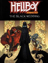 Hellboy Animated: The Black Wedding