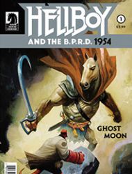 Hellboy and the B.P.R.D.: 1954--Ghost Moon