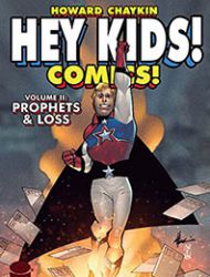 Hey Kids! Comics! Vol. 2: Prophets & Loss