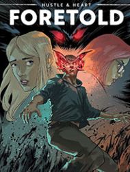 Hustle and Heart: Foretold