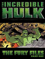 Incredible Hulk: The Fury Files