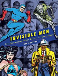 Invisible Men: The Trailblazing Black Artists of Comic Books