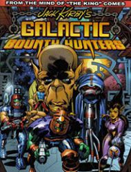 Jack Kirby's Galactic Bounty Hunters