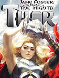 Jane Foster: The Saga of the Mighty Thor