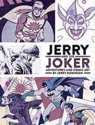 Jerry and the Joker: Adventures and Comic Art