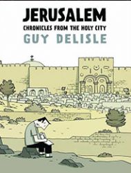 Jerusalem: Chronicles From the Holy City