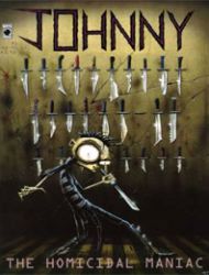 Johnny the Homicidal Maniac