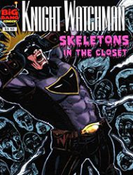 Knight Watchman: Skeletons In The Closet