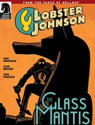 Lobster Johnson: The Glass Mantis