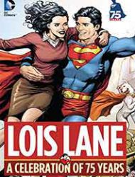 Lois Lane: A Celebration of 75 Years