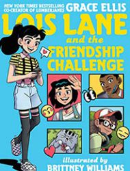 Lois Lane and the Friendship Challenge