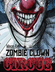 Made Up: Zombie Clown Circus