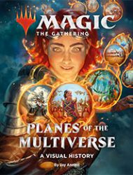 Magic: The Gathering: Planes of the Multiverse: A Visual History