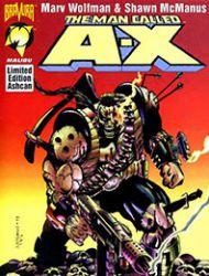 Malibu Ashcan: The Man Called A-X