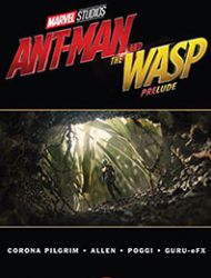 Marvel's Ant-Man and the Wasp Prelude