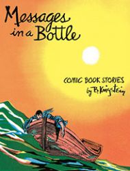 Messages in a Bottle: Comic Book Stories by B. Krigstein