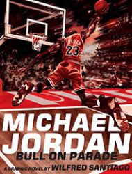 Michael Jordan: Bull On Parade