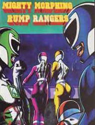 Mighty Morphing Rump Rangers