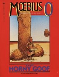 Moebius 0 - The Horny Goof & Other Underground Stories