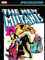 New Mutants Epic Collection