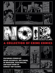 Noir: A Collection of Crime Comics