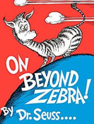 On Beyond Zebra!