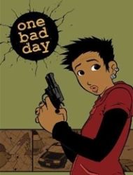 One Bad Day