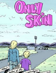 Only Skin