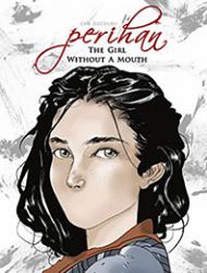 Perihan The Girl Without A Mouth