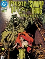 Poison Ivy / Swamp Thing: Feral Trees