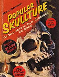 Popular Skullture: The Skull Motif in Pulps, Paperbacks, and Comics