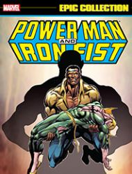 Power Man And Iron Fist Epic Collection