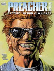 Preacher Special: Cassidy : Blood and Whiskey