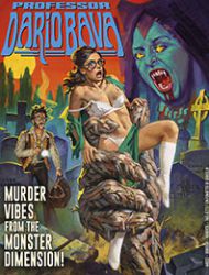 Professor Dario Bava: Murder Vibes From The Monster Dimension!