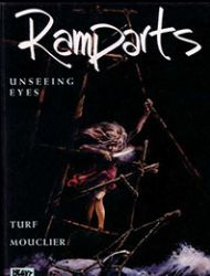 Ramparts: Unseeing Eyes