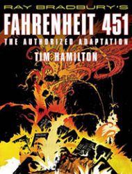 Ray Bradbury's Fahrenheit 451: The Authorized Adaptation