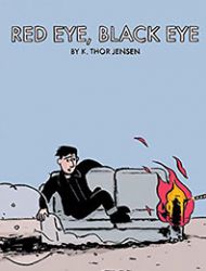 Red Eye, Black Eye