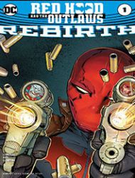 Red Hood and the Outlaws: Rebirth