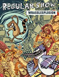 Regular Show: Wrasslesplosion