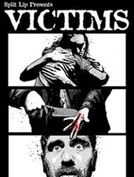 Split Lip Presents: Victims