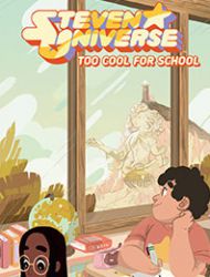 Steven Universe: Too Cool For School