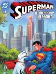 Superman: A Friendship Unleashed