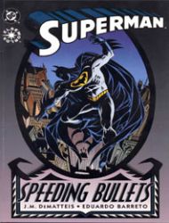 Superman: Speeding Bullets