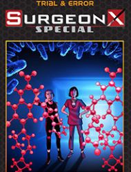 Surgeon X Special: Trial & Error