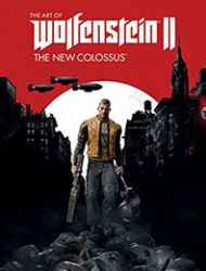 The Art of Wolfenstein II: The New Colossus