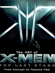 The Art of X-Men: The Last Stand