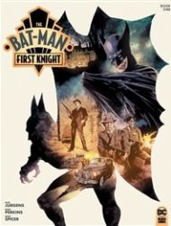 The Bat-Man: First Knight