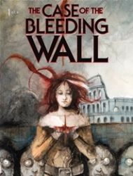 The Case of the Bleeding Wall