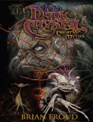 The Dark Crystal: Creation Myths