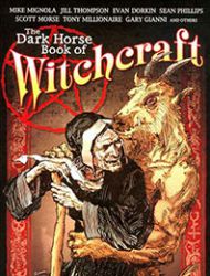 The Dark Horse Book of Witchcraft